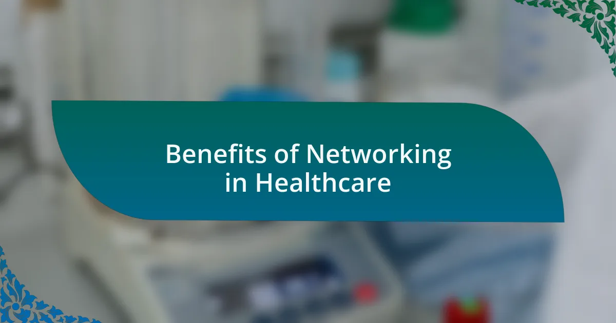 Benefits of Networking in Healthcare