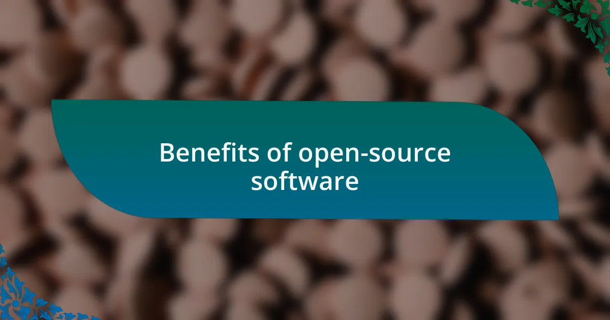 Benefits of open-source software