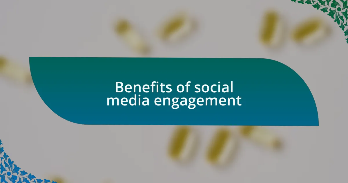 Benefits of social media engagement