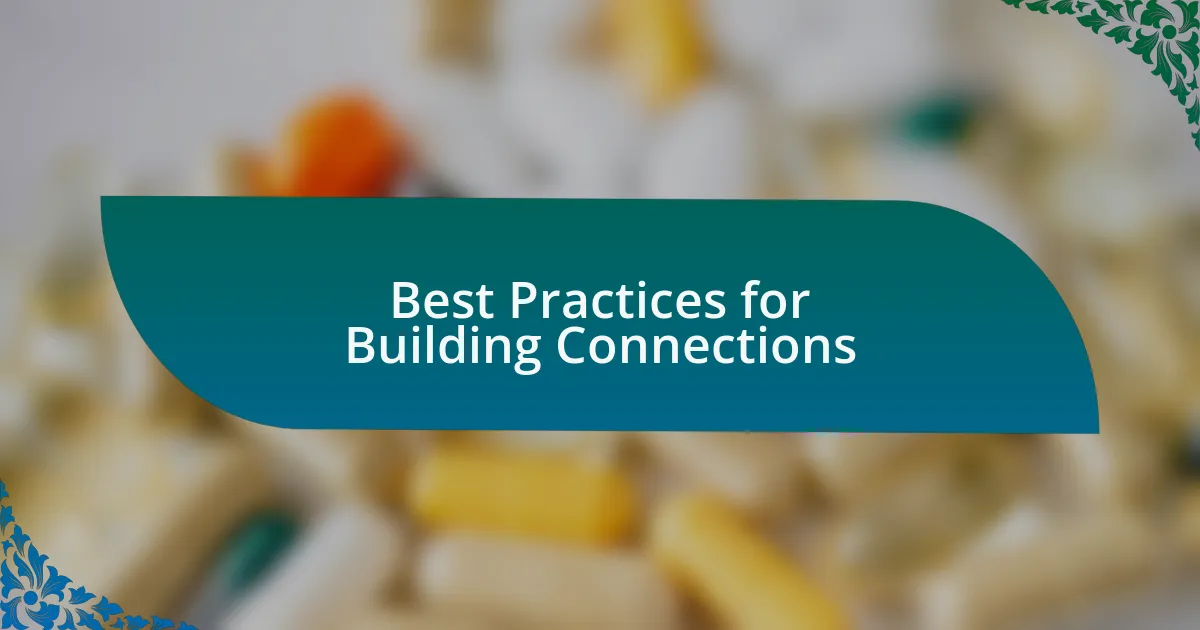 Best Practices for Building Connections