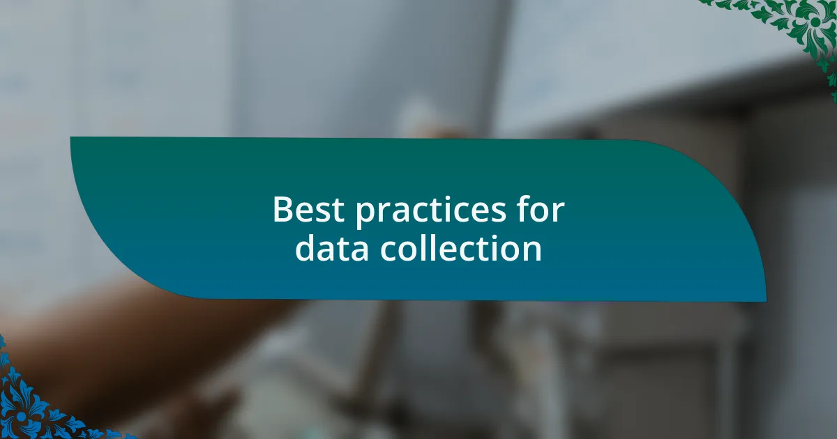 Best practices for data collection