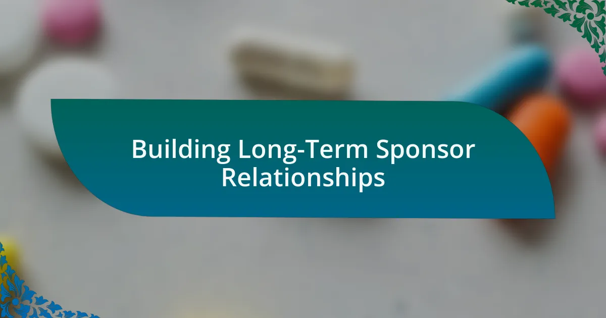 Building Long-Term Sponsor Relationships