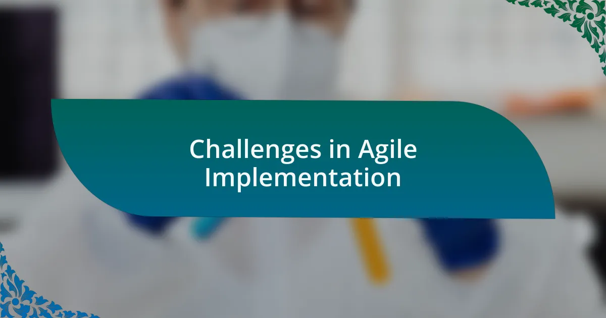 Challenges in Agile Implementation