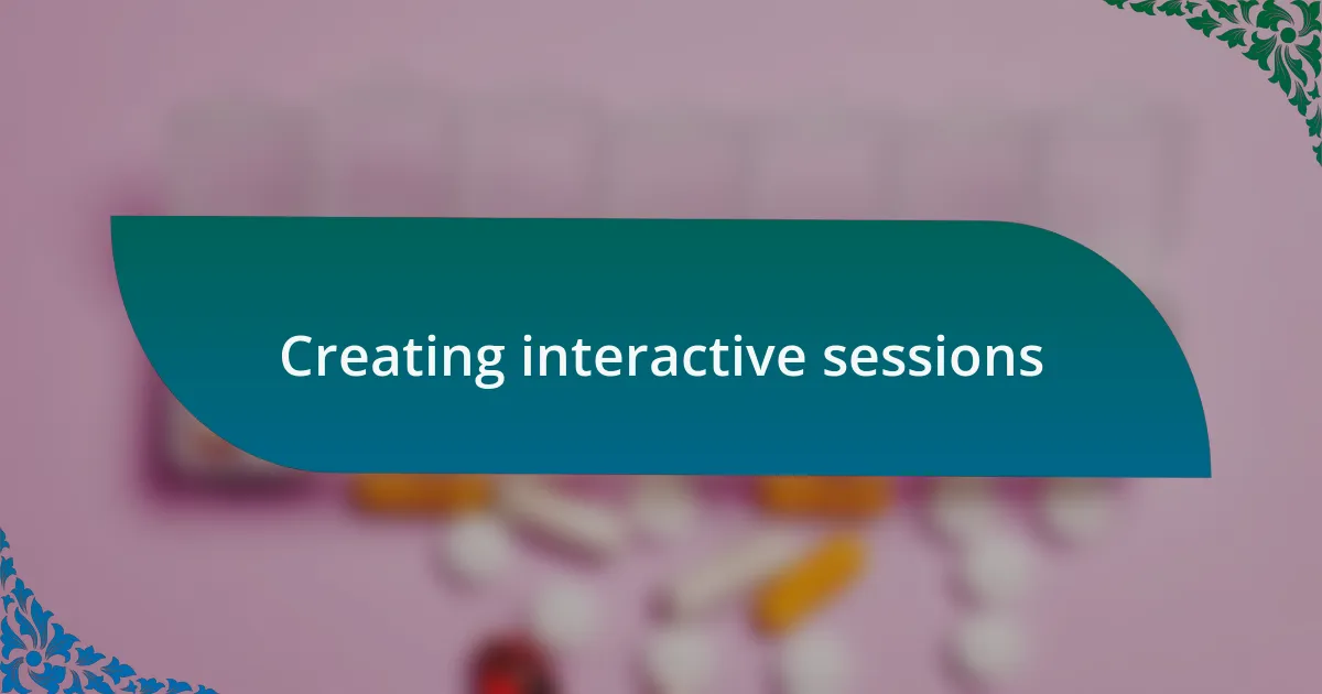 Creating interactive sessions