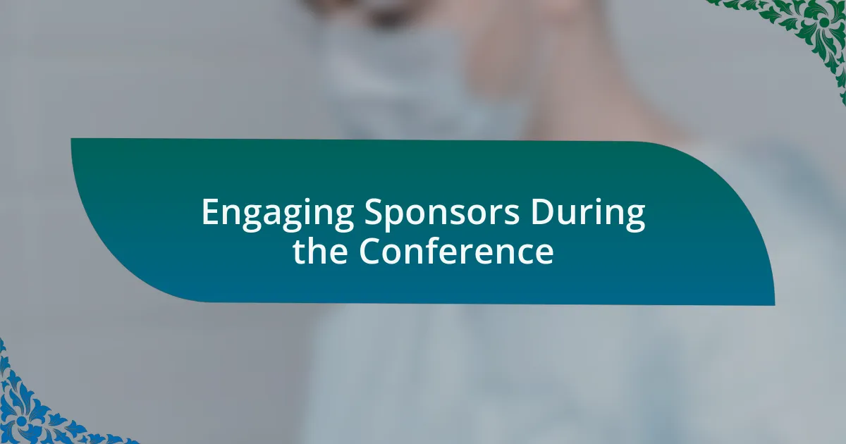 Engaging Sponsors During the Conference