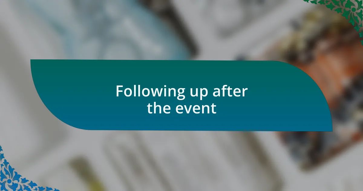 Following up after the event