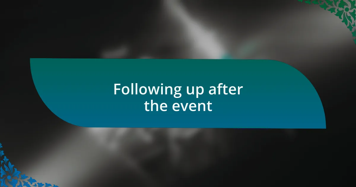 Following up after the event