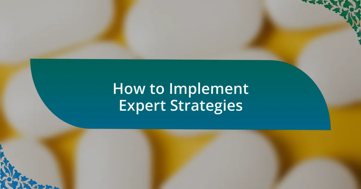 How to Implement Expert Strategies