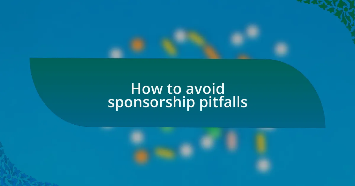 How to avoid sponsorship pitfalls
