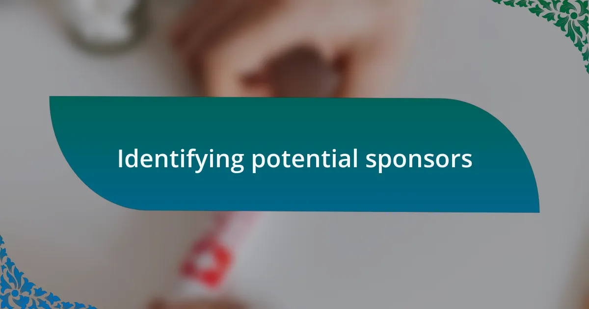 Identifying potential sponsors