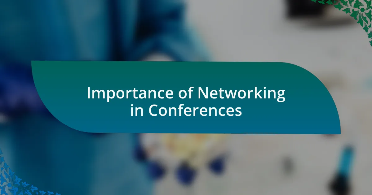Importance of Networking in Conferences