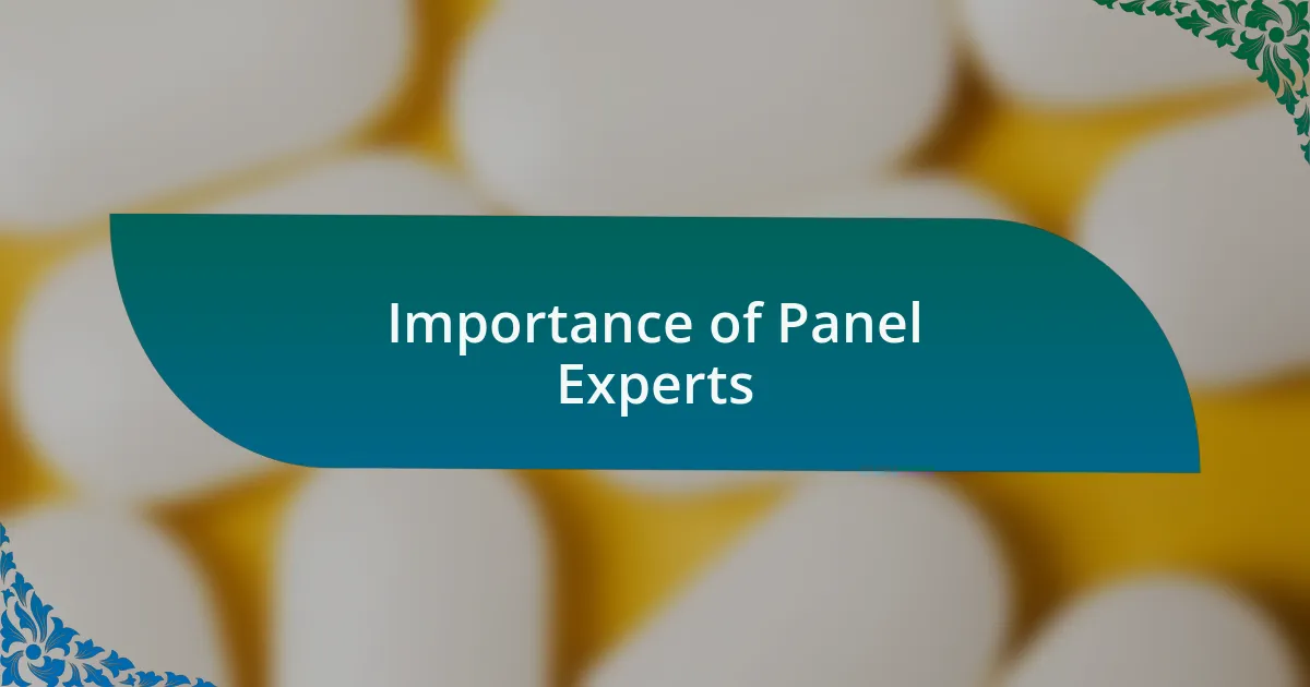 Importance of Panel Experts