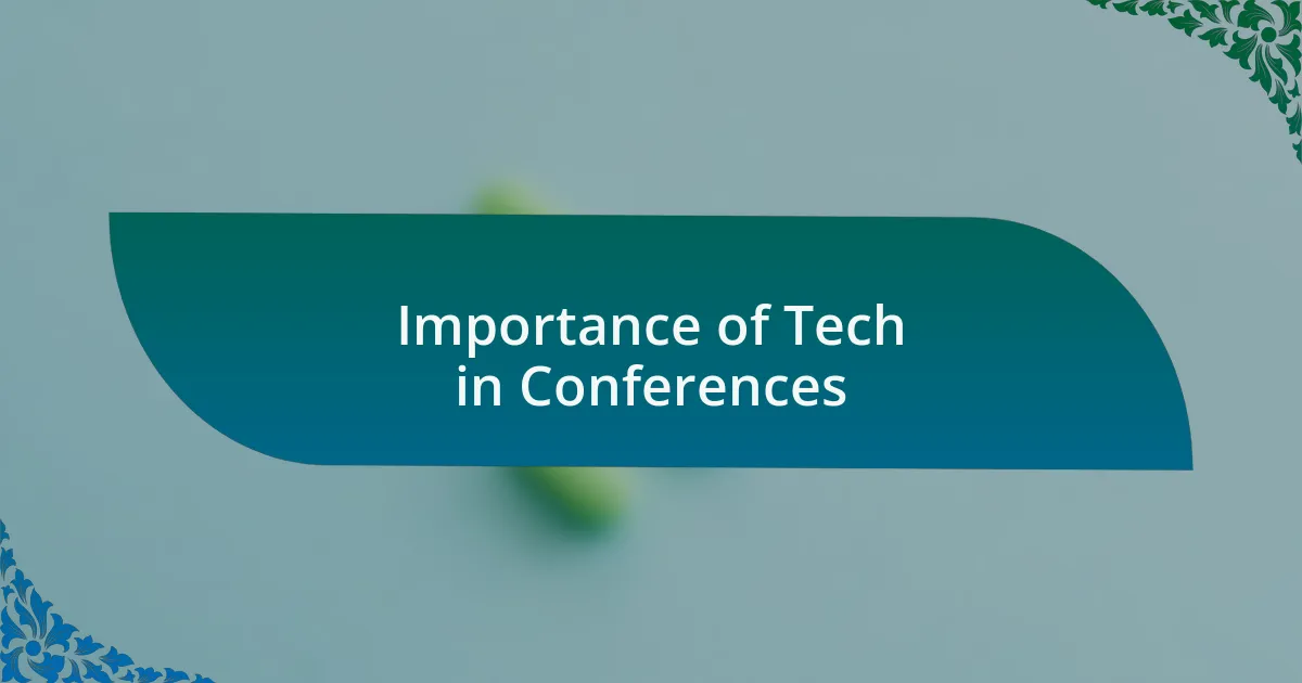 Importance of Tech in Conferences