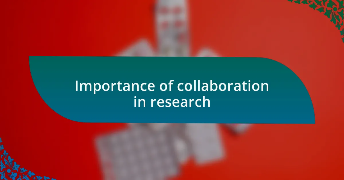 Importance of collaboration in research