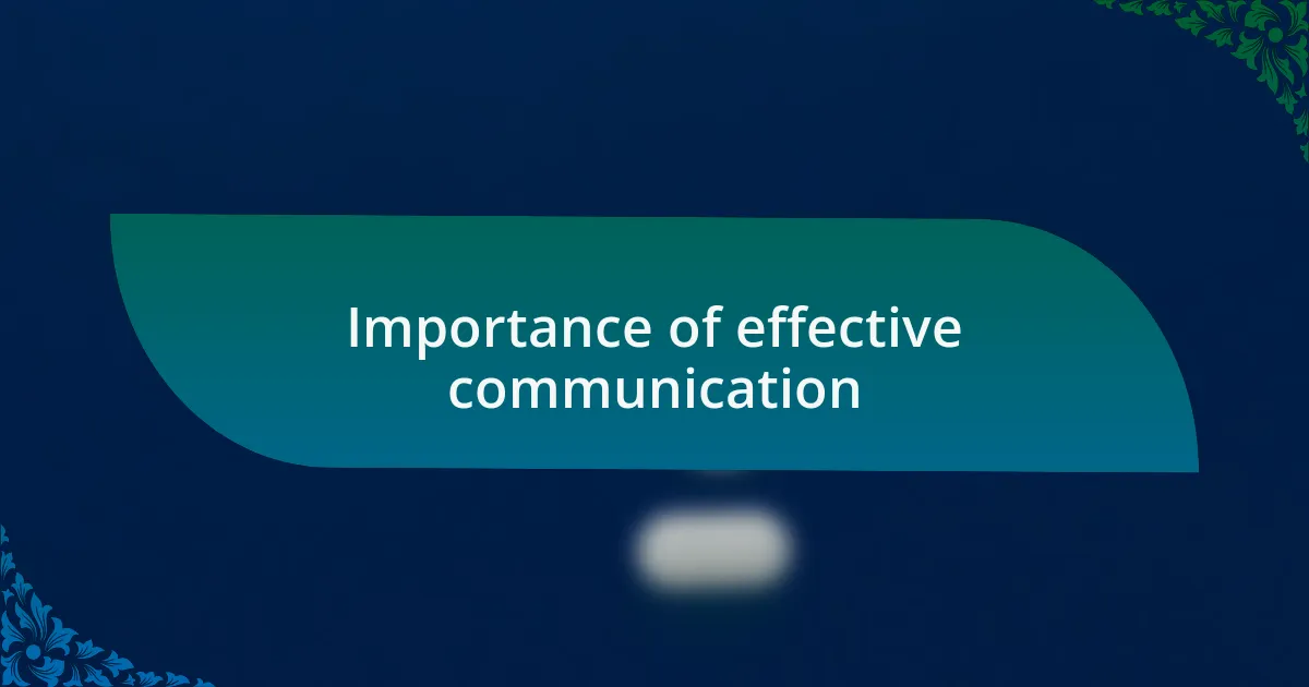 Importance of effective communication