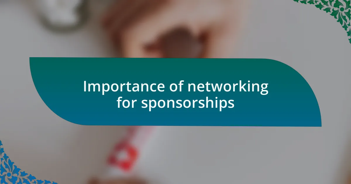 Importance of networking for sponsorships