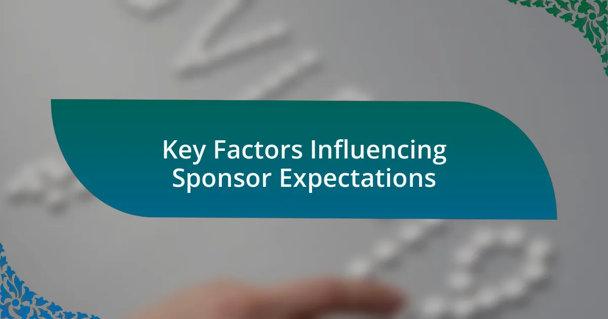 Key Factors Influencing Sponsor Expectations