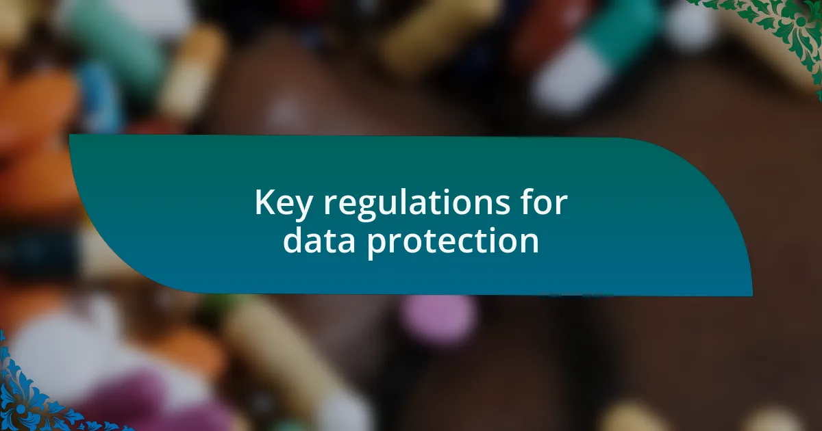 Key regulations for data protection