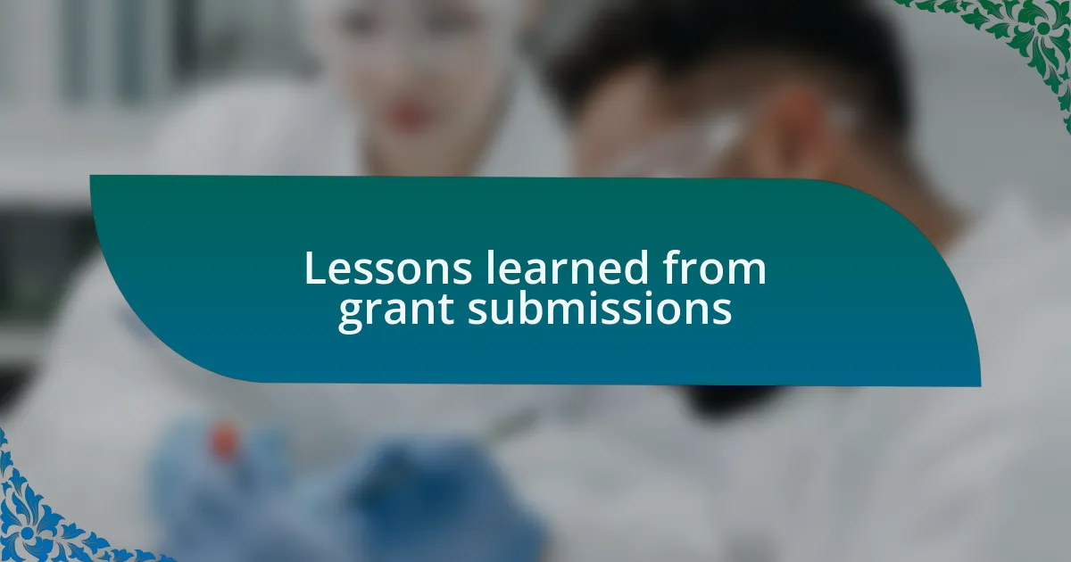 Lessons learned from grant submissions
