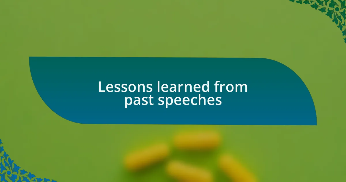Lessons learned from past speeches