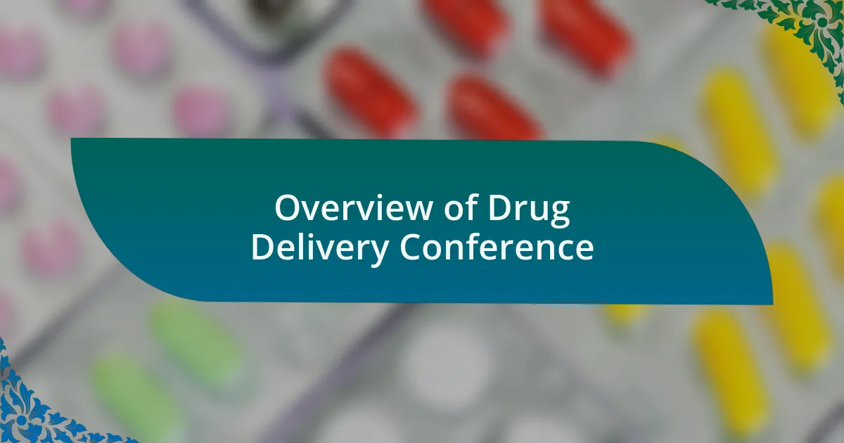 Overview of Drug Delivery Conference