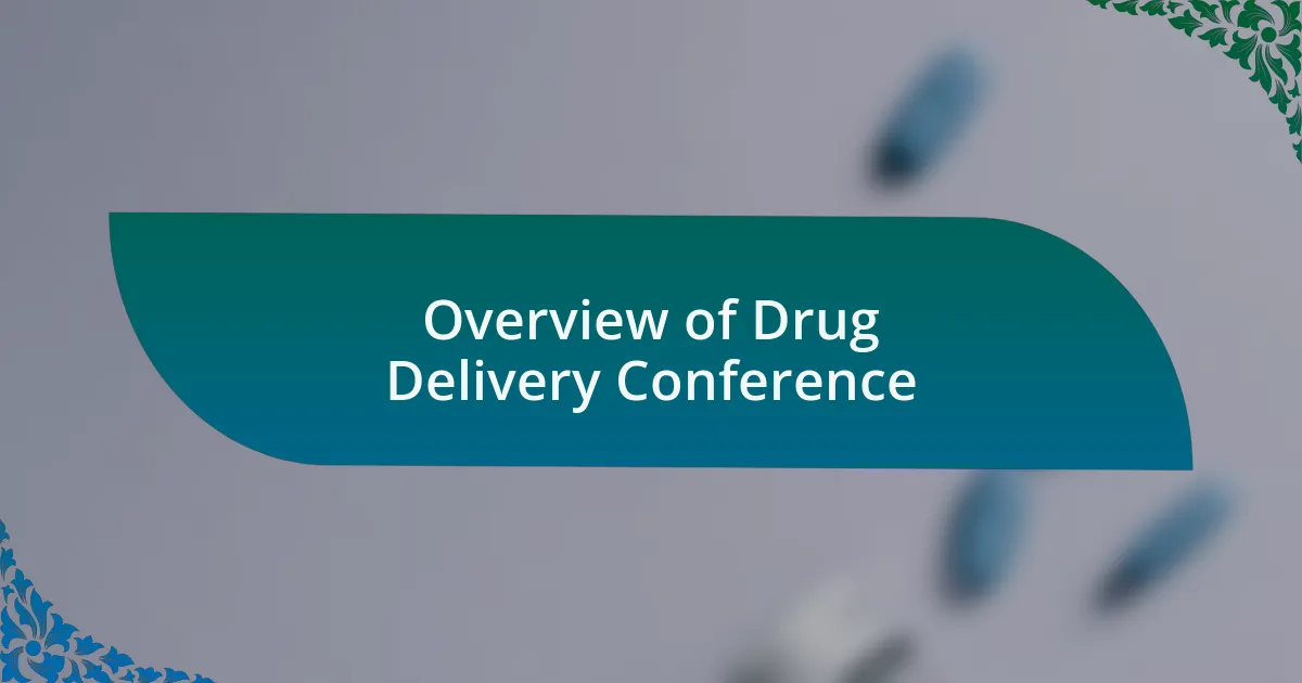 Overview of Drug Delivery Conference