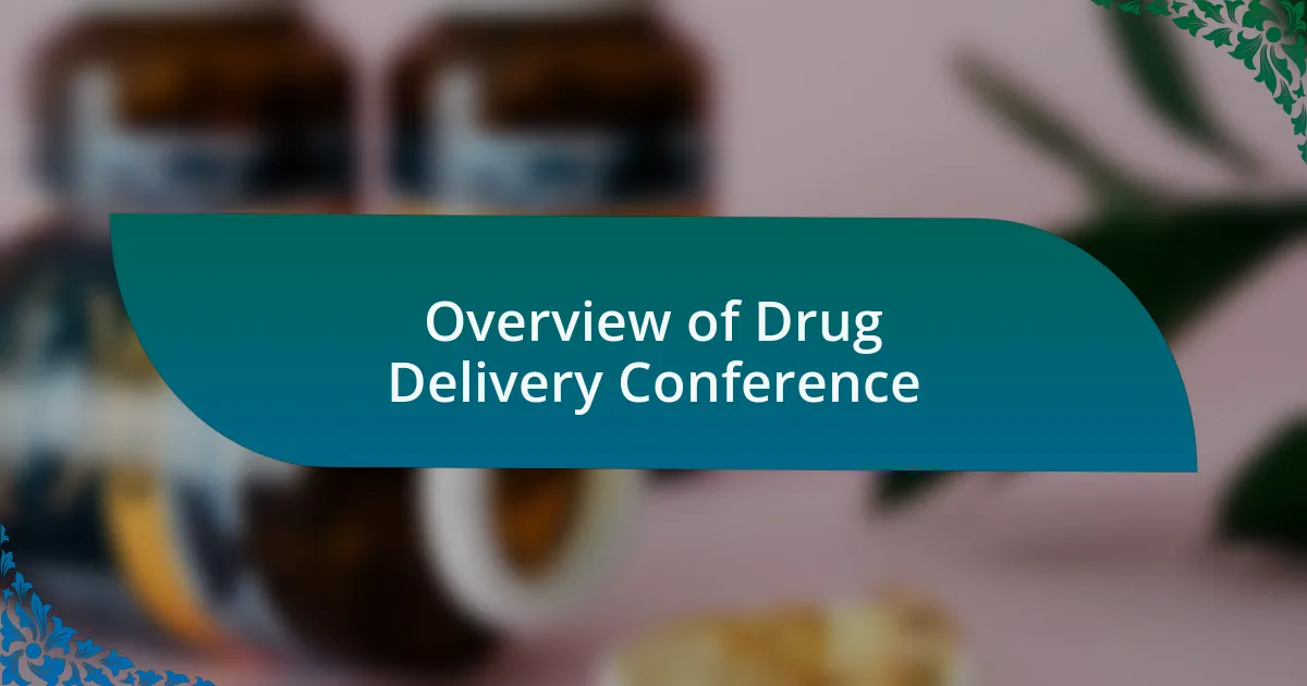 Overview of Drug Delivery Conference