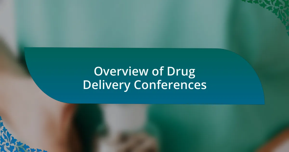 Overview of Drug Delivery Conferences