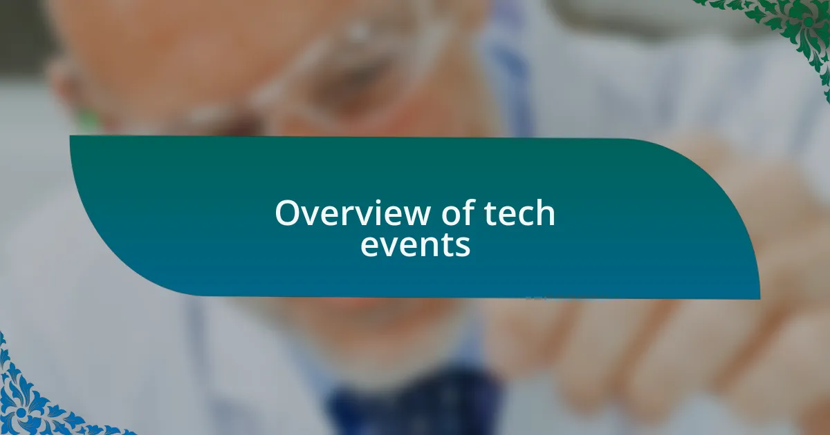 Overview of tech events