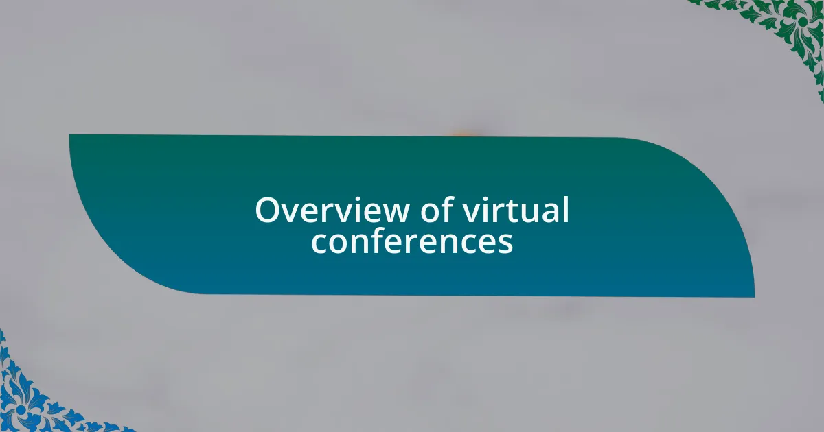 Overview of virtual conferences