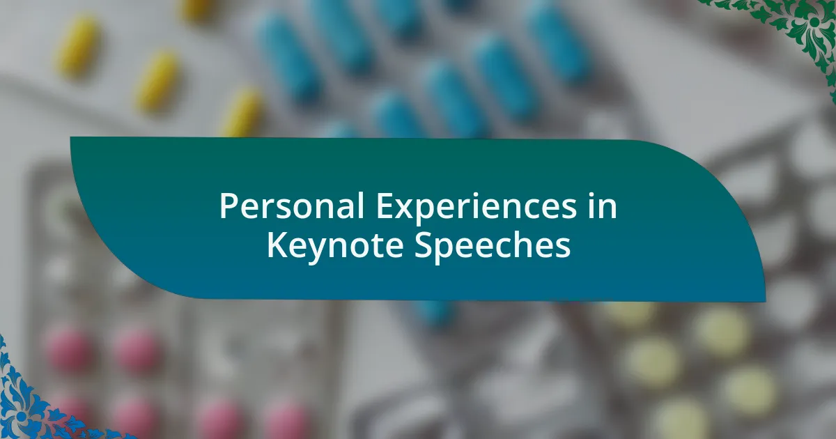 Personal Experiences in Keynote Speeches