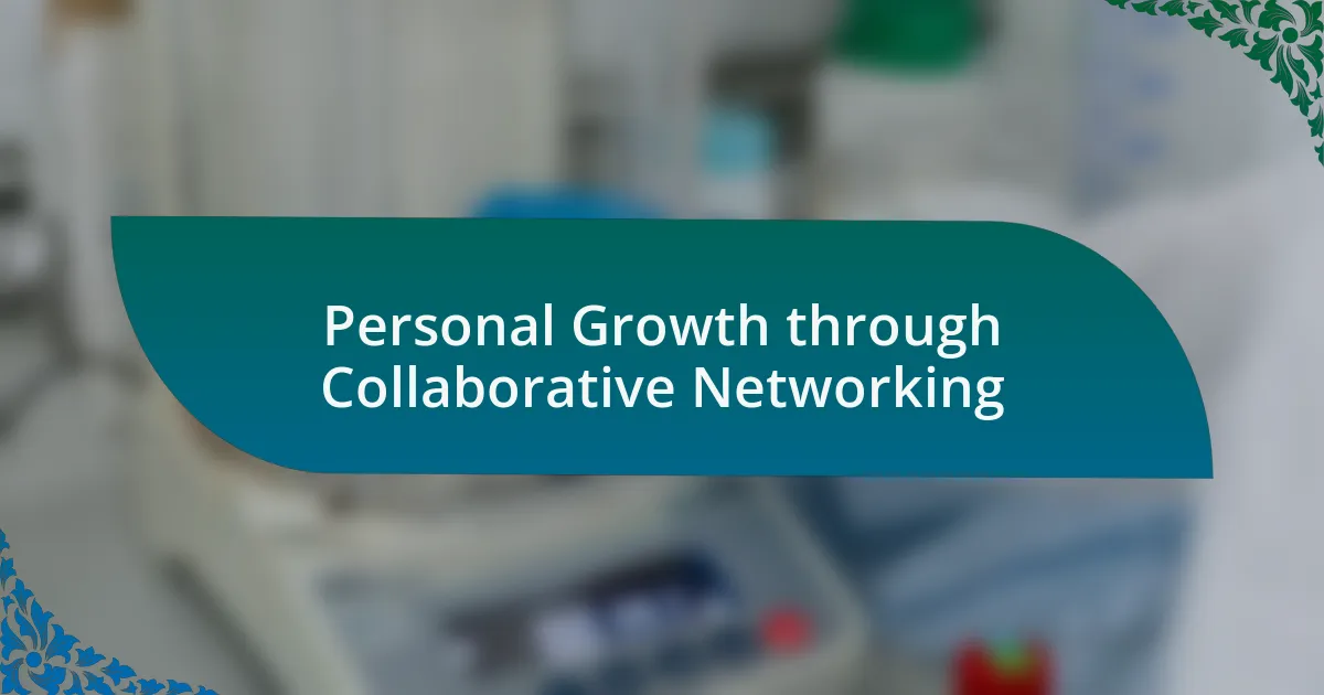 Personal Growth through Collaborative Networking