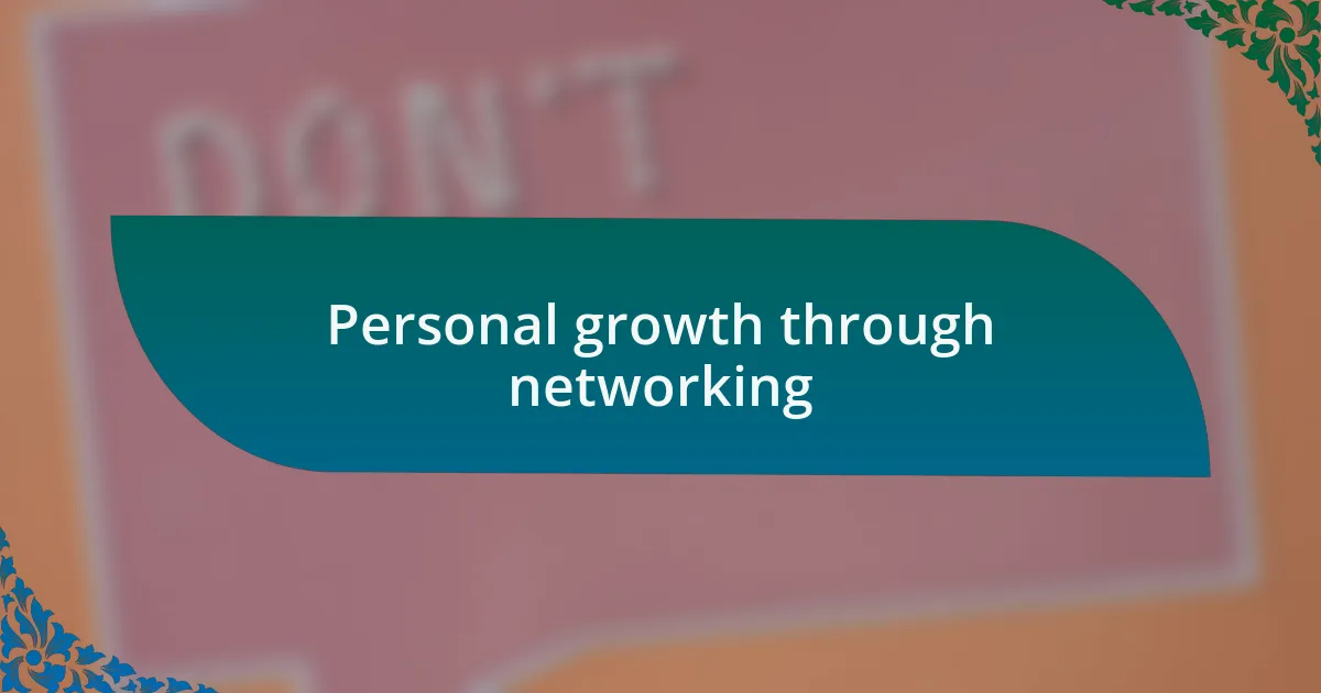 Personal growth through networking