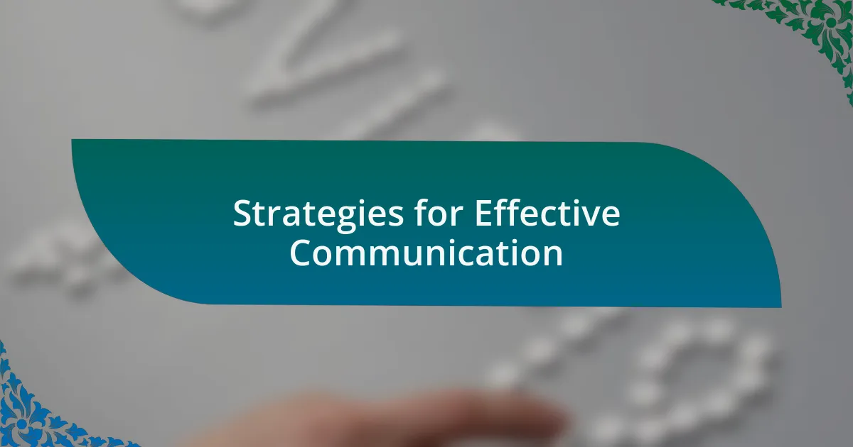 Strategies for Effective Communication