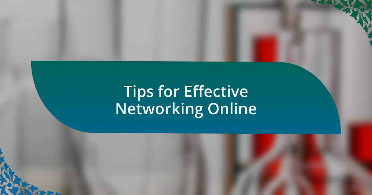 Tips for Effective Networking Online