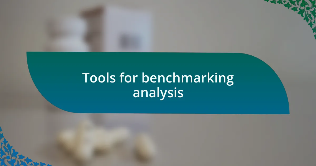 Tools for benchmarking analysis