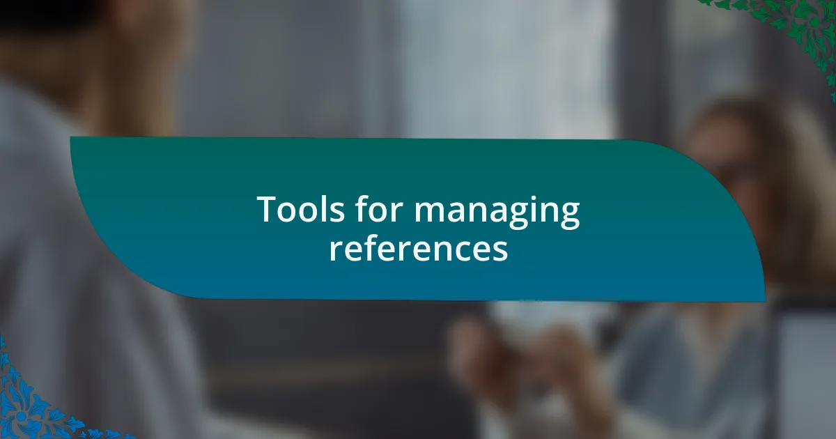 Tools for managing references